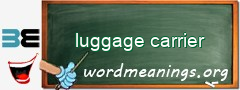 WordMeaning blackboard for luggage carrier